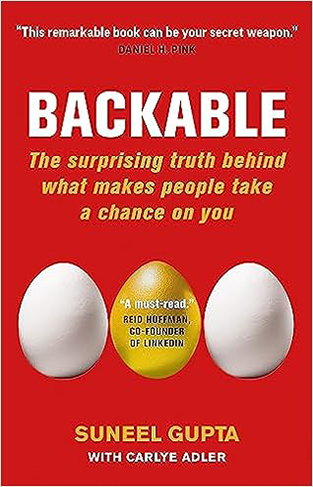 Backable: The surprising truth behind what makes people take a chance on you 